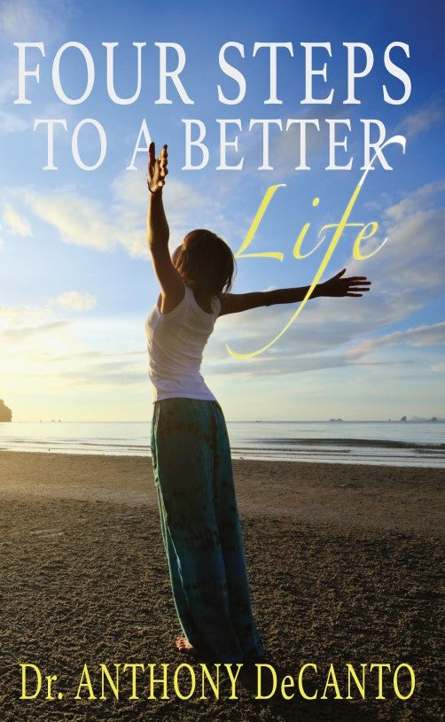 Four Steps to a Better Life: The Big Four Process™ Paperback